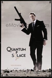 9b593 QUANTUM OF SOLACE Spanish/U.S. teaser DS 1sh '08 Daniel Craig as Bond with H&K submachine gun!