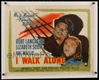 9g087 I WALK ALONE linen style A 1/2sh '48 rough and ruthless Burt Lancaster & Lizabeth Scott, rare!