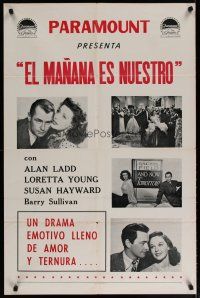 9k009 AND NOW TOMORROW South American '44 images of Alan Ladd, Loretta Young, Susan Hayward!