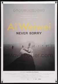9m030 AI WEIWEI: NEVER SORRY Canadian 1sh '12 if no free speech, every single life has lived in vain