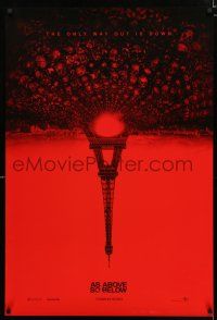 9m066 AS ABOVE SO BELOW teaser DS 1sh '14 found footage thriller, creepy Eiffel Tower image!