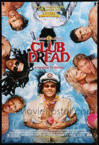 9m188 CLUB DREAD DS 1sh '04 Elena Lyons, Bill Paxton, sexy Brittany Daniel, a vacation to die for!