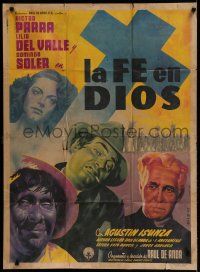 9r481 LA FE EN DIOS Mexican poster '50 Parra, Lilia del Valle, cool Espert artwork of top cast!