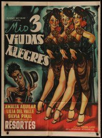 9r493 MIS 3 VIUDAS ALEGRES Mexican poster '53 Fernando Resortes, wacky Cabral art of showgirls