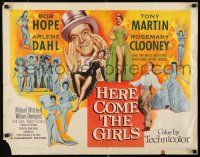 9w112 HERE COME THE GIRLS style B 1/2sh '53 Bob Hope, Tony Martin & most beautiful showgirls!