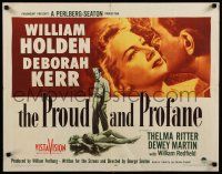 9w195 PROUD & PROFANE 1/2sh '56 romantic close up of William Holden & Deborah Kerr!