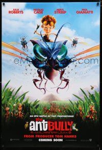 9x050 ANT BULLY advance DS 1sh '06 Julia Roberts, Nicolas Cage, epic battle of tiny proportions!