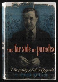 1a153 ARTHUR MIZENER signed hardcover book '51 The Far Side of Paradise, bio of F. Scott Fitzgerald