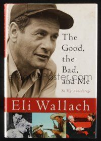 1a161 ELI WALLACH signed hardcover book '05 on his autobiography The Good, the Bad, and Me!