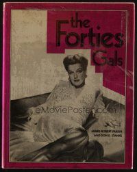 1b333 FORTIES GALS hardcover book '80 sexy actresses of that time like Sheridan, Bacall & more!