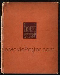 1b345 HORST PHOTOGRAPHS OF A DECADE hardcover book '44 filled with full-page images of top stars!
