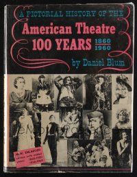 1b371 PICTORIAL HISTORY OF THE AMERICAN THEATRE 100 YEARS hardcover book '60 from 1860 to 1960!