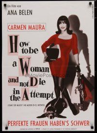 1c049 HOW TO BE A WOMAN & NOT DIE IN THE ATTEMPT Swiss '91 wacky image of pretty Carmen Maura!