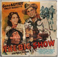 1f124 BIG SHOW 6sh R44 art of singing cowboy Gene Autry, Smiley Burnette & pretty Kay Hughes!