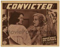 1r540 CONVICTED LC '38 sexy Rita Hayworth threatens Doreen MacGregor!