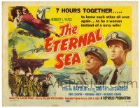 1r115 ETERNAL SEA TC '55 art of Sterling Hayden as Admiral John Hoskins with sexy Alexis Smith!