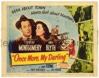 1r276 ONCE MORE MY DARLING TC '49 man about town Robert Montgomery meets sexy Ann Blyth!