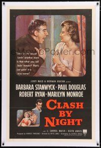 1t052 CLASH BY NIGHT linen 1sh '52 Fritz Lang, Barbara Stanwyck, Douglas, Marilyn Monroe shown!