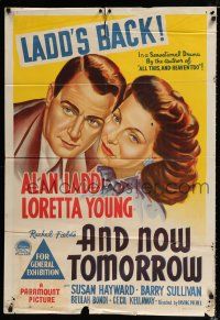 1y468 AND NOW TOMORROW Aust 1sh '44 great close art of Dr. Alan Ladd, plus pretty Loretta Young!