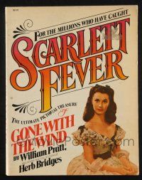 2g306 SCARLETT FEVER softcover book '77 ultimate pictorial of Vivien Leigh in Gone with the Wind!