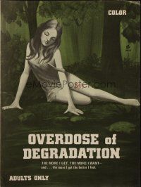 2g629 OVERDOSE OF DEGRADATION pressbook '70 the more she gets, the more she wants & feels better!