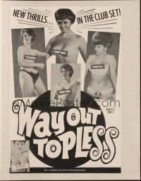 2g698 WAY OUT TOPLESS pressbook '67 new thrills in the club set, teasing, taunting, terrific!