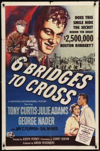2h013 6 BRIDGES TO CROSS 1sh '55 Tony Curtis in the great $2,500,000 Boston robbery!