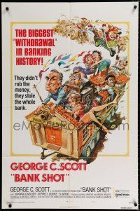 2h077 BANK SHOT style A 1sh '74 wacky art of George C. Scott taking the whole bank by Jack Davis!