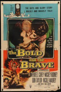 2h127 BOLD & THE BRAVE 1sh '56 the guts & glory story boldly and bravely told, love is beautiful!