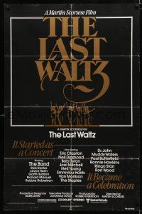2h548 LAST WALTZ 1sh '78 Martin Scorsese, it started as a rock concert & became a celebration!