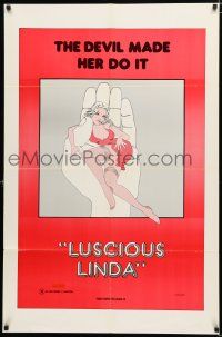 2h593 LUSCIOUS LINDA 1sh '70s art of sexy girl in hand, the Devil made her do it!