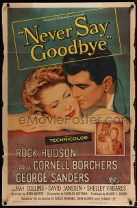 2h660 NEVER SAY GOODBYE 1sh '56 close up of Rock Hudson holding Miss Cornell Borchers!
