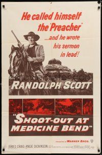 2h790 SHOOT-OUT AT MEDICINE BEND 1sh '57 Preacher Randolph Scott wrote his sermon in lead!