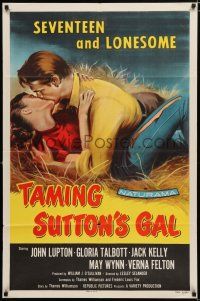 2h874 TAMING SUTTON'S GAL 1sh '57 she's seventeen & lonesome and kissing in the hay!