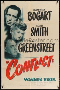 2t157 CONFLICT 1sh '45 close up of Humphrey Bogart, sexy Alexis Smith & Sydney Greenstreet!