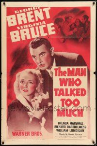 2t520 MAN WHO TALKED TOO MUCH 1sh '40 close-up of George Brent & Virginia Bruce!