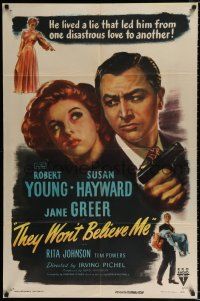 2t875 THEY WON'T BELIEVE ME 1sh '47 Susan Hayward, Robert Young with gun, Jane Greer, film noir!
