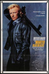 2t940 WANTED DEAD OR ALIVE 1sh '87 Rutger Hauer is the best there is at a job he hates!