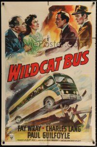 2t966 WILDCAT BUS style A 1sh '40 Fay Wray runs a bus company that is overrun by racketeers!