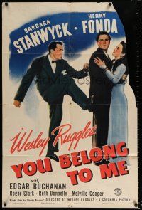 2t988 YOU BELONG TO ME style B 1sh '41 great image of Barbara Stanwyck & Henry Fonda!