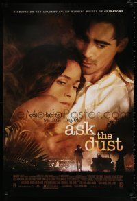 3b070 ASK THE DUST 1sh '06 directed by Robert Towne, Colin Farrell & sexy Salma Hayek!