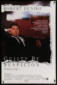 3b327 GUILTY BY SUSPICION DS 1sh '91 Irwin Winkler, great close-up of Robert De Niro!