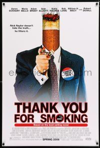 3b748 THANK YOU FOR SMOKING advance 1sh '05 great Candidate spoof image of cigarette butt-head!