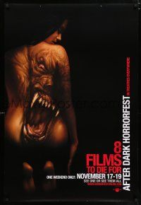 3h003 8 FILMS TO DIE FOR AFTER DARK HORROR FEST teaser DS 1sh '06 tattoo monster on kneeling woman