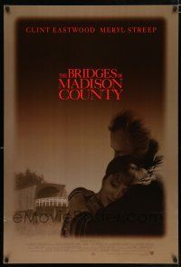 3h103 BRIDGES OF MADISON COUNTY advance DS 1sh '95 Clint Eastwood directs & stars w/Meryl Streep!