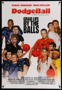3h170 DODGEBALL style D int'l DS 1sh '04 Vince Vaughn, Stiller, Rip Torn, grab life by the balls!