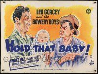 3t474 HOLD THAT BABY British quad '49 different art of Bowery Boys Leo Gorcey & Huntz Hall w/ kid!