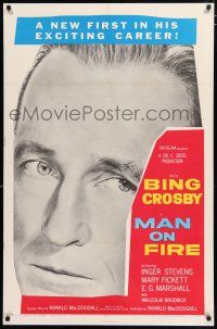 3t598 MAN ON FIRE 1sh '57 huge head shot of Bing Crosby, who wants to keep custody of his child!