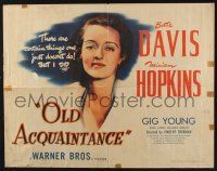3w290 OLD ACQUAINTANCE style A 1/2sh '43 Bette Davis does certain things one just doesn't do!