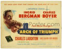 3z192 ARCH OF TRIUMPH TC '47 Ingrid Bergman, Charles Boyer, from novel by Erich Maria Remarque!